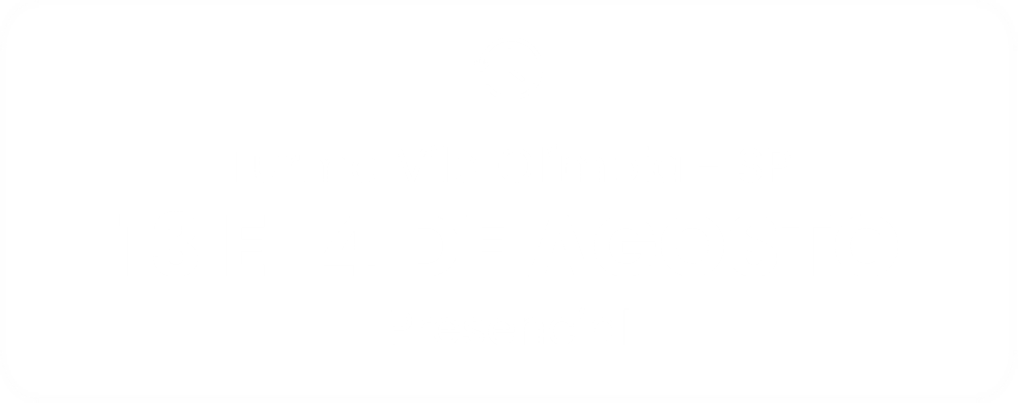 13 E 14 AGOSTO 13 E 14 AGOSTO