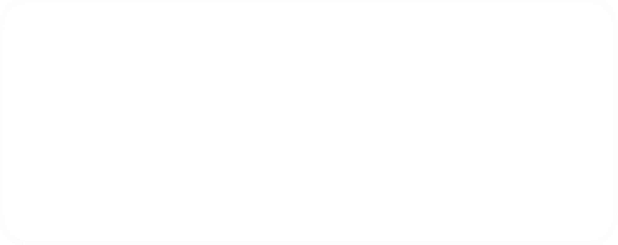 19 E 21 DE AGOSTO 19 E 21 DE AGOSTO
