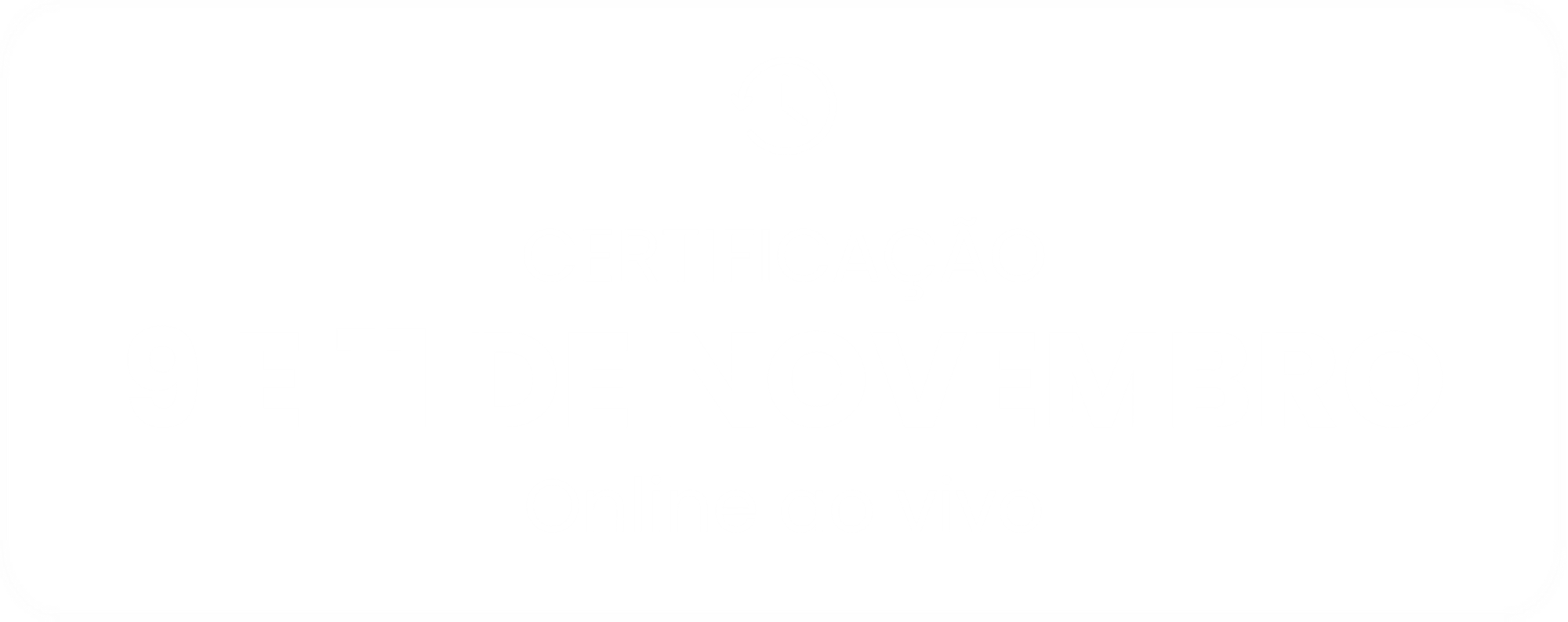9 E 11 DE NOVEMBRO 9 E 11 DE NOVEMBRO